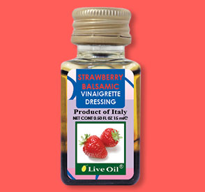 strawberry balsamic Vinaigrette, live oil